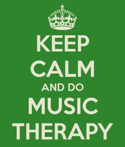 Keep Calm and Do Music Therapy